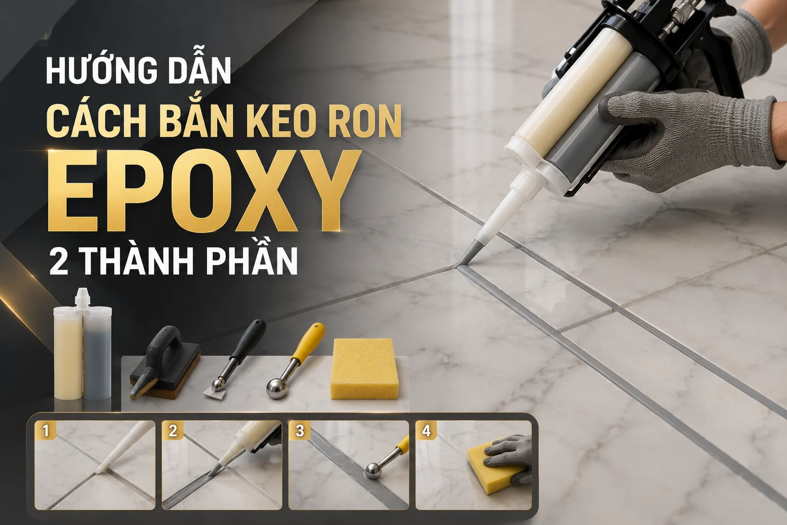 Hưỡng dẫn bắn keo chà ron 2 thành phần