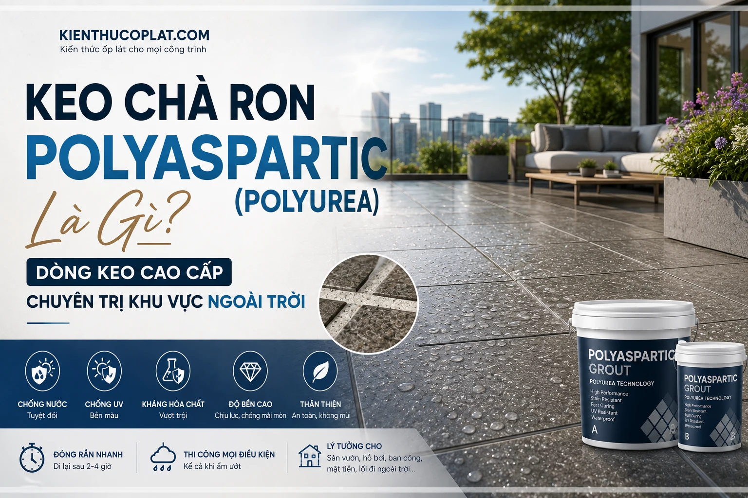 Keo Chà Ron Polyaspartic (Polyurea) Là Gì